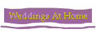 Weddings At Home